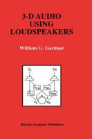 3-D Audio Using Loudspeakers (The Springer International Series in Engineering and Computer Science) 0792381564 Book Cover