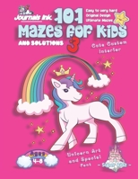 101 Mazes For Kids 3: SUPER KIDZ Book. Children - Ages 4-8 (US Edition). Rainbow Unicorn custom art interior. 101 Puzzles with solutions - Easy to Very Hard learning levels -Unique puzzles and ultimat 1702858022 Book Cover