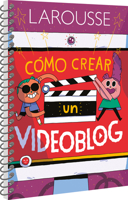 Cómo crear un videoblog 6072121322 Book Cover