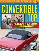 Convertible Top Restoration and Installation 1613254466 Book Cover
