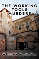 The Working Tools Murders 1956019766 Book Cover