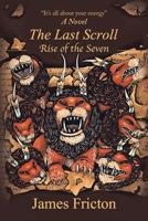 The Last Scroll Rise of the Seven 1663245916 Book Cover