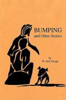 Bumping and Other Stories 1425746012 Book Cover