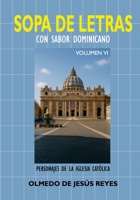 SOPA DE LETRAS Vol. 6: Sopas de letras con sabor dominicana (Spanish Edition) B0GW1P763M Book Cover