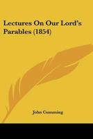 Foreshadows: Lectures on Our Lord's Parables 1247376125 Book Cover