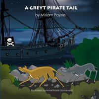 A Greyt Pirate Tail 1912256851 Book Cover