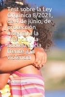 Test sobre la Ley Orgánica 8/2021, de 4 de junio, de protección integral a la infancia y la adolescencia frente a la violencia B098JWSPLP Book Cover