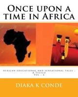 Once upon a Time in Africa : A la Perle Telico 1718652801 Book Cover