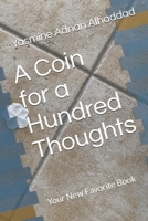 A Coin for a Hundred Thoughts: Your new Favorite Book B0915HG5TH Book Cover