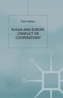 Russia and Europe: Conflict or Cooperation? 1349407593 Book Cover
