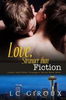 Love, Stranger Than Fiction 1502326426 Book Cover