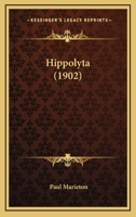Hippolyta (1902) 114909950X Book Cover