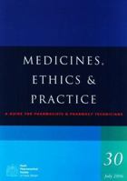 Medicines, Ethics and Practice 0853696802 Book Cover