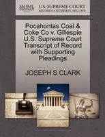 Pocahontas Coal & Coke Co v. Gillespie U.S. Supreme Court Transcript of Record with Supporting Pleadings 1270194380 Book Cover