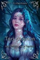 Tári Anárion: Las Pruebas de la Lealtad B093B7SZ49 Book Cover