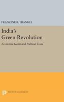 India's green revolution;: Economic gains and political costs 0691620350 Book Cover