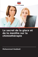 Le secret de la glace et de la menthe sur la chimiothérapie (French Edition) 620763232X Book Cover