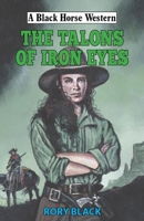 The Talons of Iron Eyes 0719831342 Book Cover