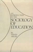 An Introduction to the Sociology of Education 0870733966 Book Cover