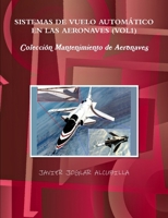 Sistemas de Vuelo Automático en las Aeronaves (VOL1) 1291545662 Book Cover