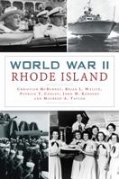 World War II Rhode Island (Military) 1467136905 Book Cover