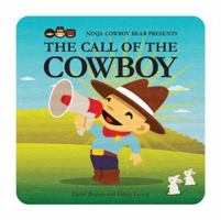 ninja cowboy bear presents the call of the cowboy 1554537487 Book Cover