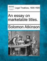 An essay on marketable titles. 1240086709 Book Cover