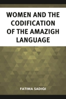 Women and the Codification of the Amazigh Language 1666917710 Book Cover