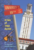 19th and University: A Tale of 1968 Austin 096177214X Book Cover