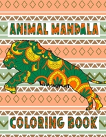 Animal Mandala Coloring Book: Zentangle Animals, Adult Coloring, 8.5 x 11 inch B08LRQC8LM Book Cover