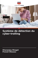 Système de détection du cyber-trolling (French Edition) 6207137736 Book Cover