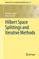 Hilbert Space Splittings and Iterative Methods 3031743695 Book Cover