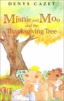 Minnie and Moo and the Thanksgiving Tree 0439569761 Book Cover