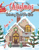 Christmas Coloring Book For Kids Ages 4-8: A children’s coloring book and activity pages for 4-8 year old kids.Christmas Gift For Hours of Winter Play!.Volume-1 B08P5LDPR6 Book Cover