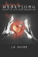 Heartsong: Essays on Love and Redemption B0922RYFL1 Book Cover