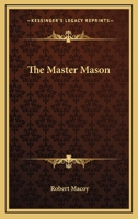 The Master Mason 1425331165 Book Cover