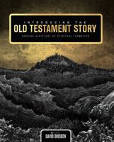 Introducing the Old Testament Story: Reading Scripture as Spiritual Formation 1516515617 Book Cover