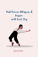 Dusk Dances: Whispers of Passion with Each Step 338422521X Book Cover