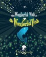 The Wonderful Wish of the Wonderful Fish 1034165429 Book Cover