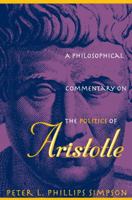 A Philosophical Commentary on the Politics of Aristotle 0807853577 Book Cover