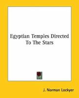 Egyptian Temples Directed To The Stars 1417969164 Book Cover