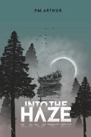 Into The Haze 1732862222 Book Cover