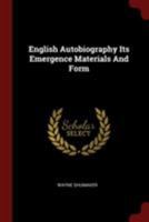 English Autobiography Its Emergence Materials And Form 1016738757 Book Cover