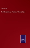 The Miscellaneous Poems of Thomas Hood 3375156537 Book Cover