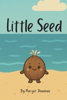 Little Seed B0F6YS9FP2 Book Cover