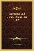 Harmonie Und Compositionslehre (1859) 1161193545 Book Cover