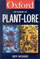 A Dictionary Of Plant Lore 0192800531 Book Cover
