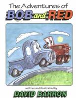The Adventures of Bob and Red 0933849710 Book Cover