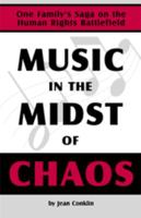 Music In the Midst of Chaos 096734400X Book Cover