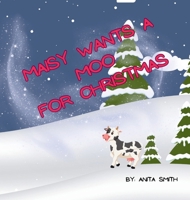 Maisy Wants a Moo for Christmas 1069074896 Book Cover